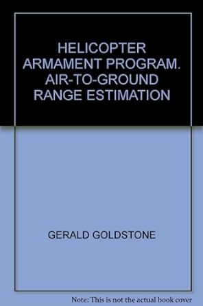helicopter armament program air to ground range estimation 1st edition gerald goldstone b009tgvtj2