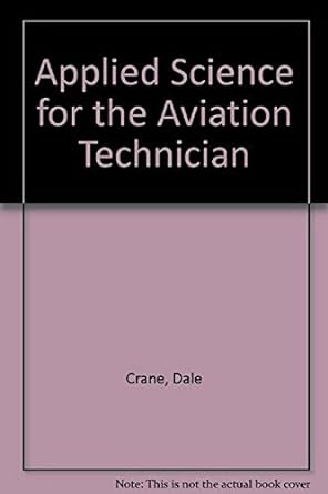 applied science for the aviation technician 1st edition dale crane 0891000852, 978-0891000853