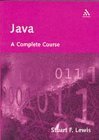 java a complete course 1st edition stuart lewis 0826459277, 978-0826459275