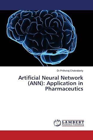 artificial neural network application in pharmaceutics 1st edition dr.prithviraj chakraborty 6139971470,