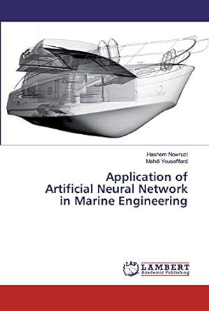 application of artificial neural network in marine engineering 1st edition hashem nowruzi, mahdi yousefifard