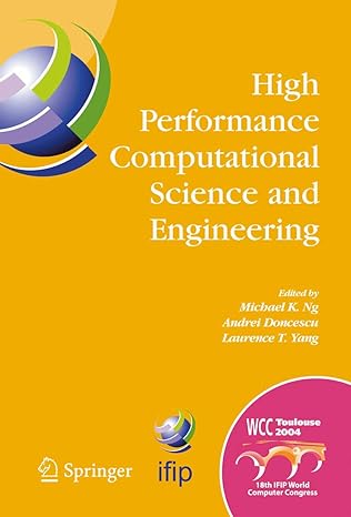 high performance computational science and engineering 1st edition michael k ng ,andrei doncescu ,laurence t