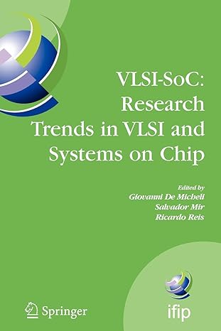 vlsi soc research trends in vlsi and systems on chip 1st edition giovanni de micheli ,salvador mir ,ricardo
