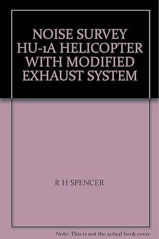 noise survey hu 1a helicopter with modified exhaust system 1st edition r h spencer b009tga3wq