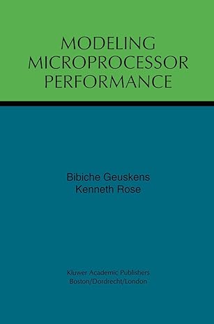 modeling microprocessor performance 1st edition bibiche geuskens ,kenneth rose 1461375436, 978-1461375432