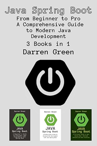 java spring boot from beginner to pro a comprehensive guide to modern java development 3 books in 1 1st
