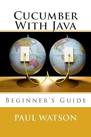 cucumber with java beginners guide 1st edition mr paul watson 1535323744, 978-1535323741