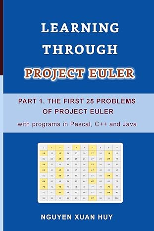 learning through project euler part 1 the first 25 problems of project euler with programs in pascal c++ and