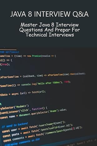 java 8 interview qanda master java 8 interview questions and prepar for technical interviews 1st edition
