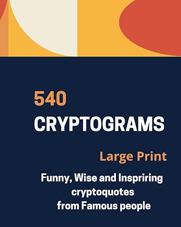 540 cryptograms large print cryptoquotes puzzle books for adults and seniors 1st edition d m lagy