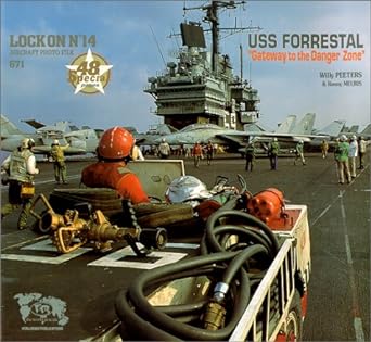 lock on no 14 uss forrestal gateway to the danger zone 1st edition willy peeters ,ronny meuris 1930607113,