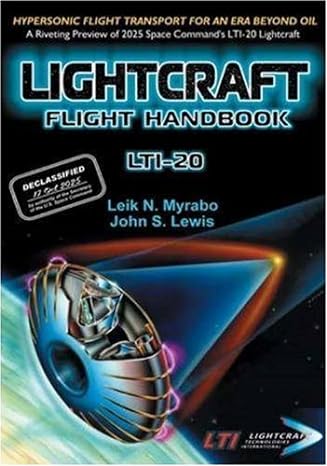 lightcraft flight handbook lti 20 hypersonic flight transport for an era beyond oil 1st edition leik n myrabo