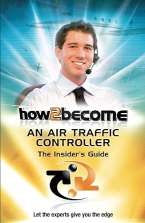 how to become an air traffic controller the insiders guide 1st edition anthony king 1907558187, 978-1907558184