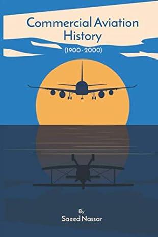 commercial aviation history commercial aviation history 6 x 9 120 pages of events that built commercial