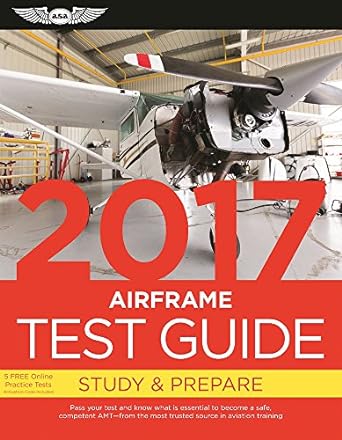 airframe test guide 2017 book and tutorial software bundle pass your test and know what is essential to