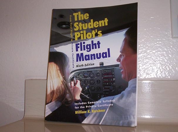 the students pilots flight manual from first flight to private certificiate ninth edition 9th edition william