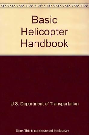 faa ac 61 13b basic helicopter handbook 1st edition federal aviation administration b000ffwdd2