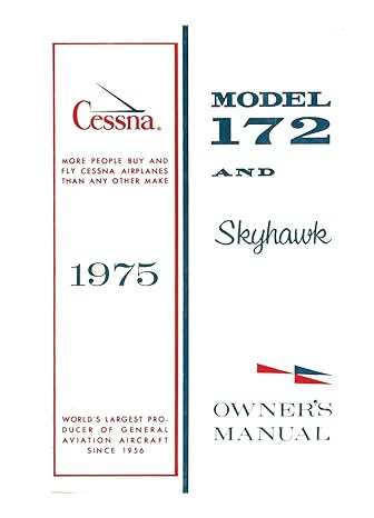 cessna 1975 model 172 and skyhawk owners manual 1st edition cessna aircraft company 1998109623, 978-1998109623