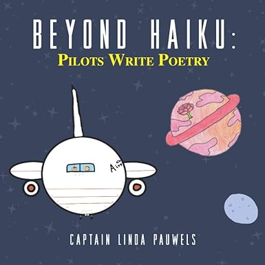 beyond haiku pilots write poetry 1st edition capt linda pauwels 1952779561, 978-1952779565