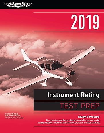 instrument rating test prep 2019 study and prepare pass your test and know what is essential to become a safe