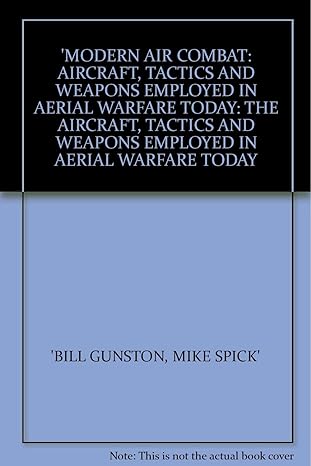modern air combat aircraft tactics and weapons employed in aerial warfare today the aircraft tactics and