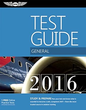 general test guide 2016 the fast track to study for and pass the aviation maintenance technician knowledge