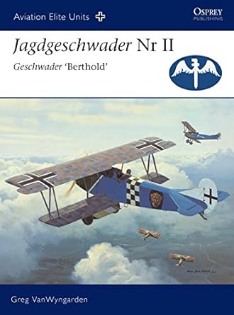 jagdgeschwader nr ii geschwader berthold 1st edition greg vanwyngarden ,harry dempsey 1841767271,
