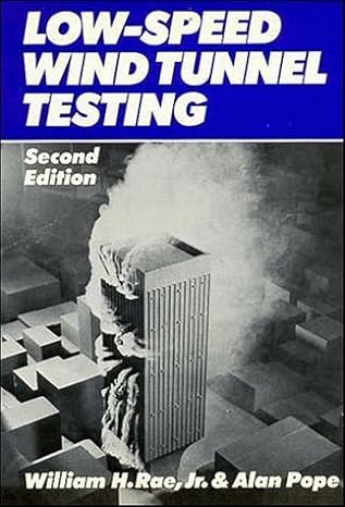 low speed wind tunnel testing 2nd edition william h rae ,alan pope 0471874027, 978-0471874027