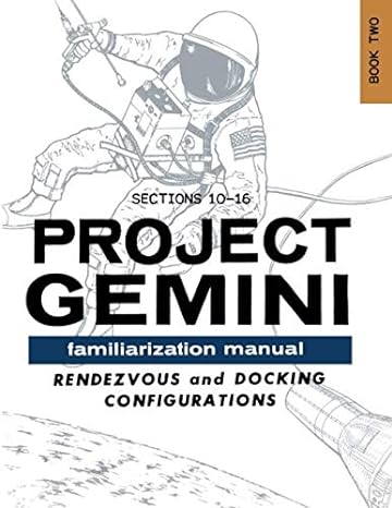 project gemini familiarization manual book two 1st edition national aeronautics and space administration