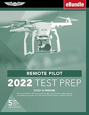 remote pilot test prep 2022 study and prepare pass your part 107 test and know what is essential to safely