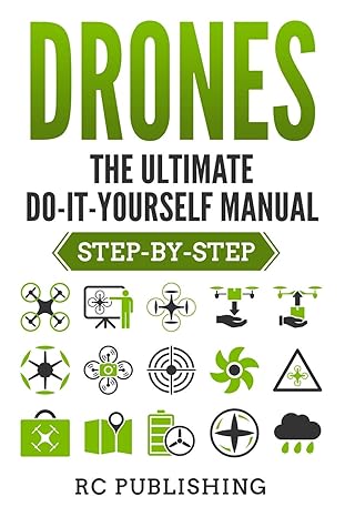 Drones The Ultimate Diy Manual