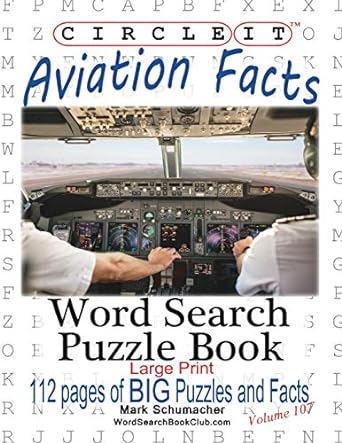 circle it aviation facts large print word search puzzle book large type / large print edition lowry global