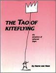 the tao of kiteflying the dynamics of tethered flight stated 1st printing edition harm van veen 093731501x,