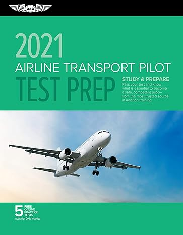 airline transport pilot test prep 2021 study and prepare pass your test and know what is essential to become