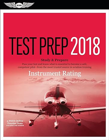 instrument rating test prep 2018 study and prepare pass your test and know what is essential to become a safe