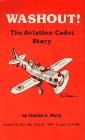 washout the aviation cadet story 1st edition charles watry 0914379003, 978-0914379003