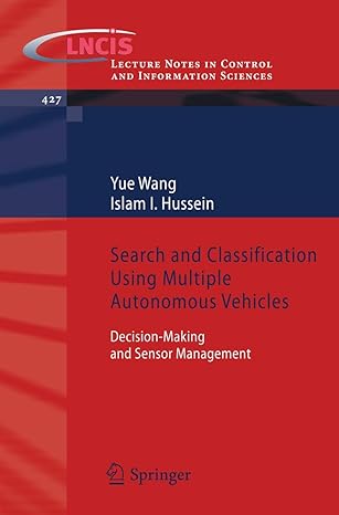 search and classification using multiple autonomous vehicles decision making and sensor management 2012th