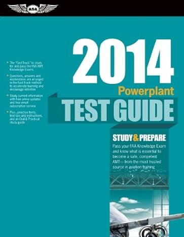 powerplant test guide 2014 the fast track to study for and pass the aviation maintenance technician knowledge