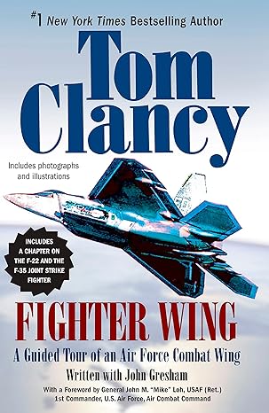 fighter wing a guided tour of an air force combat wing reissue edition tom clancy ,john gresham 0425217027,