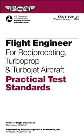 flight engineer practical test standard for reciprocating engine turbopropeller and turbojet powered aircraft