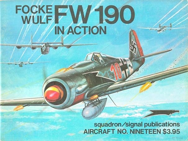 focke wulf fw 190 in action aircraft no 19 1st edition jerry l campbell ,don greer 0897470184, 978-0897470186