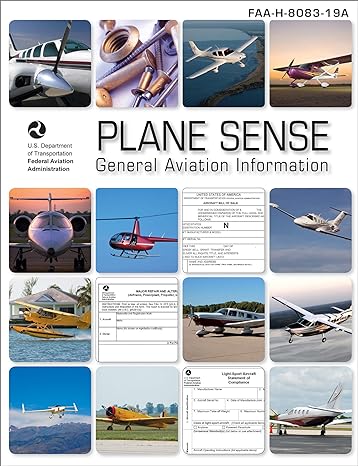 plane sense general aviation information faa h 8083 19a 2009th edition federal aviation administration ,u s