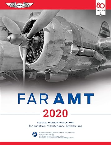 far amt 2020 federal aviation regulations for aviation maintenance technicians 2020th edition federal