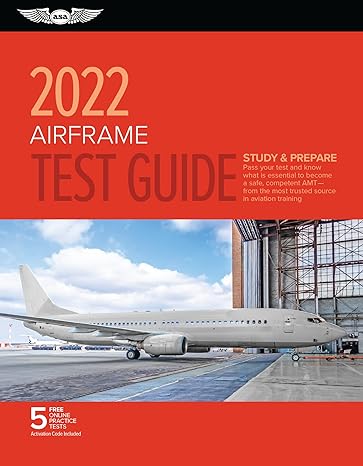 airframe test guide 2022 pass your test and know what is essential 2022 edition asa test prep board