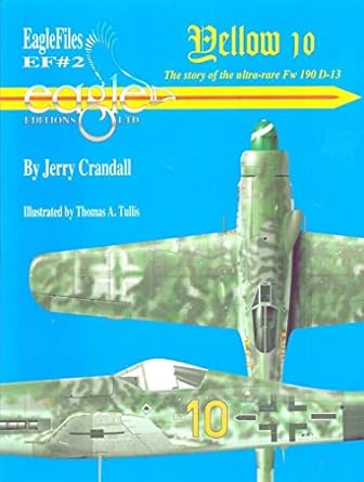 yellow 10 story of the ultr rate fw 190 d 13 1st edition jerry crandall 0966070631, 978-0966070637
