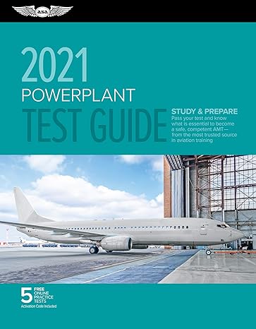 powerplant test guide 2021 pass your test and know what is essential to become a safe competent amt from the
