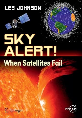 sky alert when satellites fail 2013th edition les johnson 1461418291, 978-1461418290
