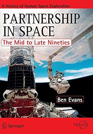 partnership in space the mid to late nineties 2014th edition ben evans 1461432774, 978-1461432777