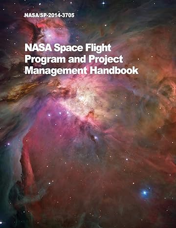nasa space flight program and project management handbook nasa/sp 2014 3705 1st edition nasa 1680920502,