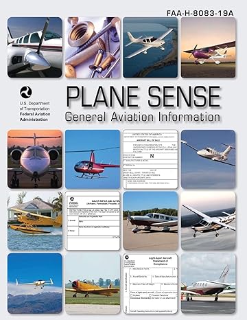 plane sense general aviation information 1st edition u s department of transportation ,federal aviation